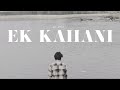 AK AKSH -  EK KAHANI  ( OFFICIAL MUSIC VIDEO )