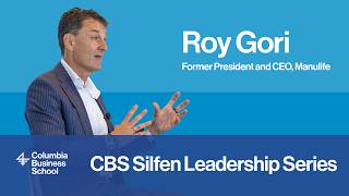 A Conversation with Roy Gori, Former President & CEO, Manulife