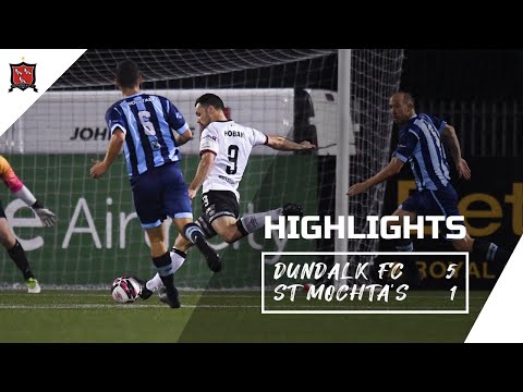 Highlights | Dundalk FC 5-1 St Mochta's