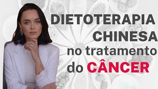 Dietoterapia Chinesa no tratamento do câncer