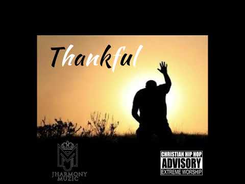 Jharmony Muzic - Thankful feat. Mother Pace