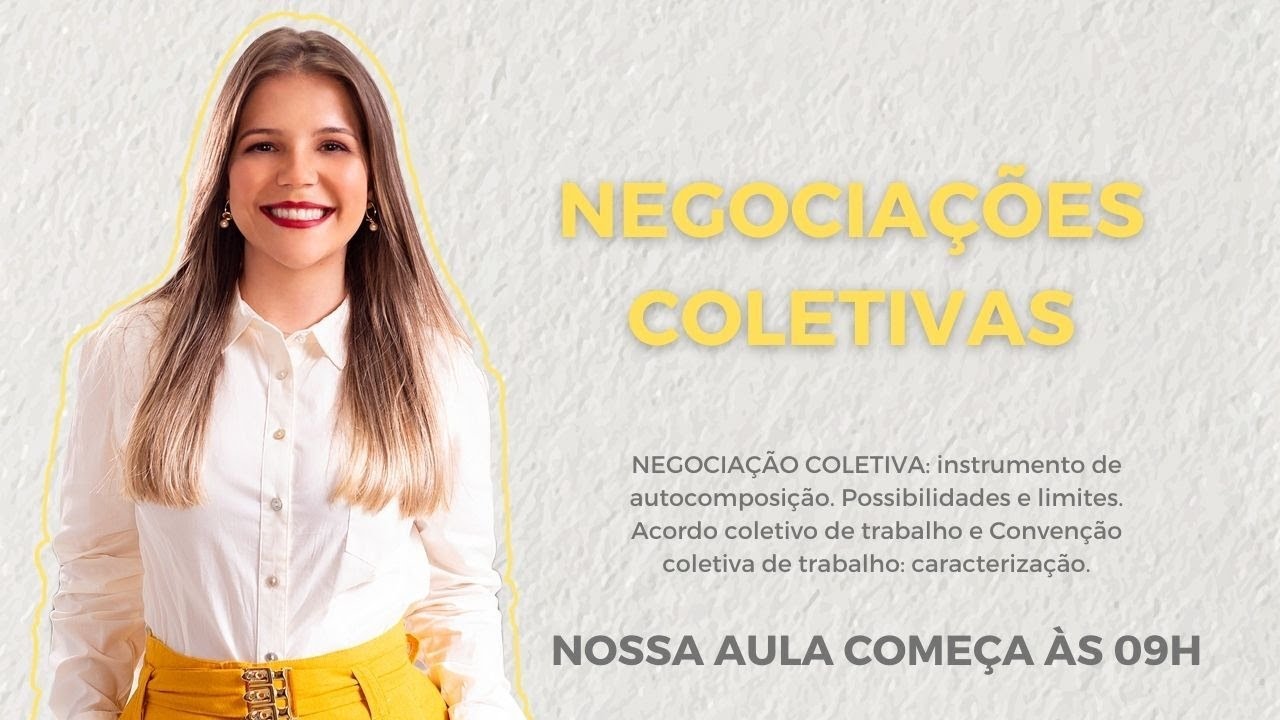 NEGOCIAÇÕES COLETIVAS: Acordo coletivo de trabalho e Convenção coletiva de trabalho.