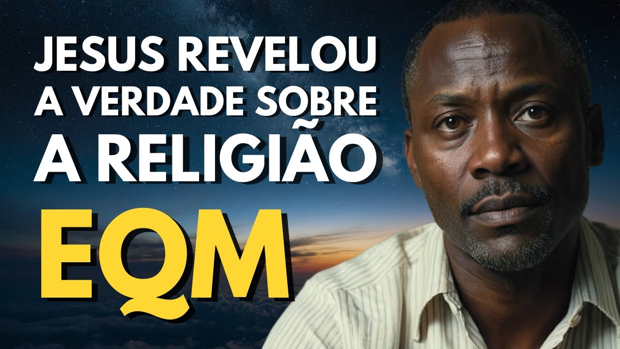 ELE MORREU E VIU JESUS FORA DAS RELIGIÕES: A REVELAÇÃO QUE NUNCA TE CONTARAM! EQM