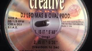Dj Leo Mas & Oval Prod. ‎– Is It (Freedom To Be)