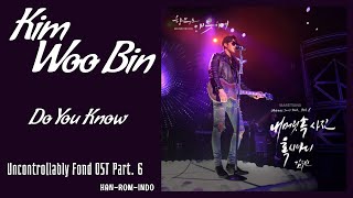 Kim Woobin (김우빈) – Do You Know (혹시 아니) | Uncontrollably Fond 함부로 애틋하게 OST Part.6 Lyrics Han/Rom/Indo