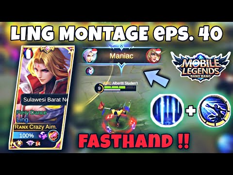 LING MONTAGE FASTHAND 40 | Most Beautifull Kill Fasthand | Ling Fasthand - Mobile Legends