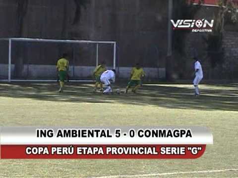 INGENIERIA AMBIENTAL 5 - 0 CONMAGPA COPA PERU ETAPA PROVINCIAL - Visión Deportiva 2013 TVT Canal 39