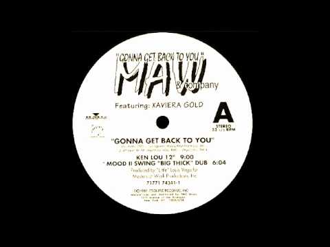 MAW ft Xaviera Gold - Gonna Get Back To You (Workin It 12") 1992