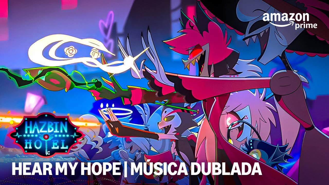 Hear My Hope (Música dublada) | Hazbin Hotel Temporada 2 | Prime Video