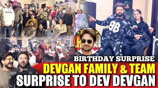 Birthday Surprise To Dev Devgan - Devgan Family & Team 