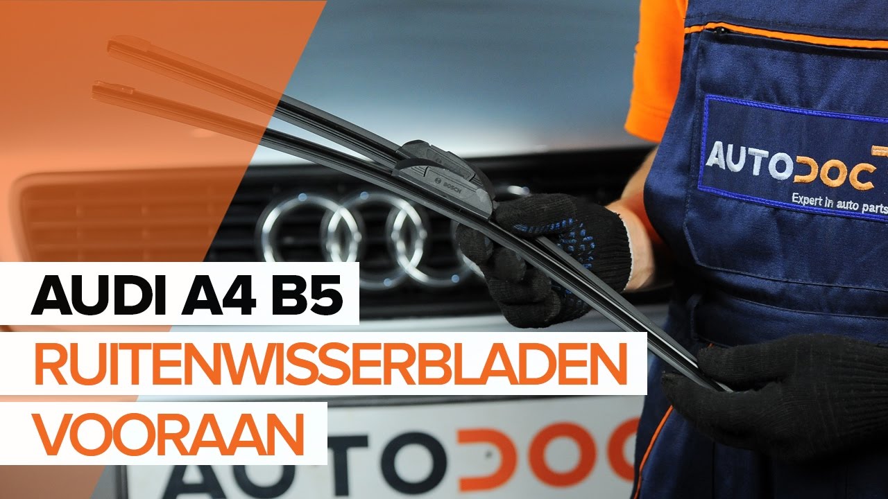 Hoe ruitenwissers vooraan vervangen bij een Audi A4 B5 Avant – Leidraad voor bij het vervangen