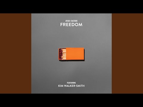 Freedom (Radio Version) (feat. Kim Walker-Smith)