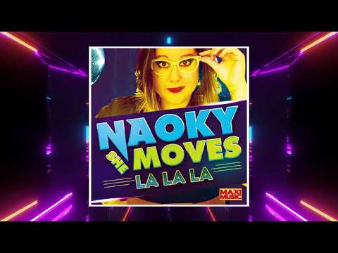 ▶️ Naoky - She Moves (La La La) 🎹