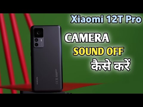 How To Turn Off Camera Sound in Xiaomi 12T pro  | Xiaomi 12T pro me Camera Shutter sound kaise