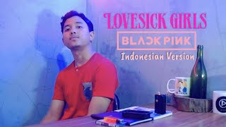 Download lagu Lovesick Girls - BLACKPINK (male vocal cover) | Indonesian Version mp3