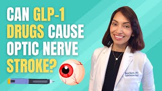 Can GLP-1 drugs cause optic nerve stroke?