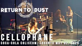 Return To Dust | Cellophane | Live at Coca-Cola Coliseum | Toronto | May 02, 2026