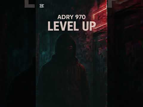 Adry970 - LEVEL UP