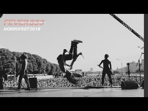 Fever 333 - Russian Demonstration [Dobrofest 2019]