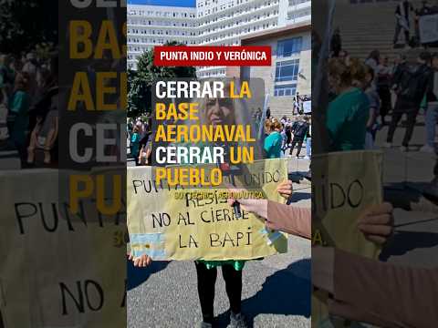 El cierre de la Base Aeronaval #PuntaIndio convertirá a Verónica en un pueblo fantasma