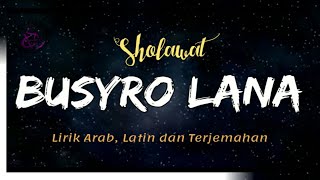 Download lagu Busyrolana - Sholawat nabi merdu lengkap lirik arab, latin dan artinya mp3