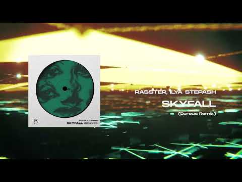 Rasster, Ilya Stepash - Skyfall (Doreus Remix)