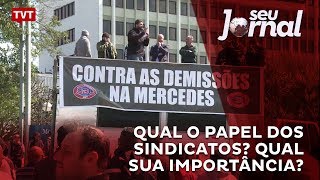 Qual o papel dos sindicatos? Qual sua importância?