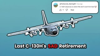 Download lagu Last C-130H's SAD Retirement | A Turboprop FS film mp3 Download lagu Last C-130H's SAD Retirement | A Turboprop FS film mp3