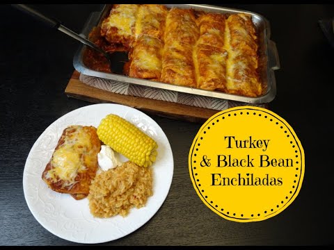 Turkey & Black Bean Enchiladas Recipe