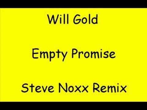 Will Gold - Empty Promise (steve noxx remix)