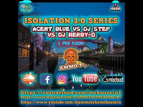 DJ AMMO - T AGENT BLUE VS STEP VS HERBY - D 185 BPM SET - ISOLATION SERIES 3.0 FEBUARY 2021