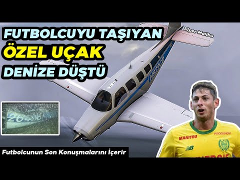 Son Sözleri "KORKUYORUM" Oldu | Ünlü Futbolcu Emiliano Sala'nın Uçağı Nasıl Düştü? | Kaza Raporu