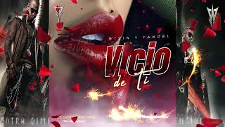 Wisin &amp; Yandel - Vicio De Ti (Audio Original)