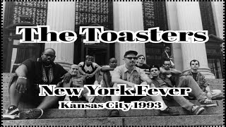 🏁  The Toasters - New York Fever , Live 1993 🏁