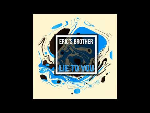 Eric's Brother Feat. Kebu - Lie To You (DJ Pacecord Rework 2.0)