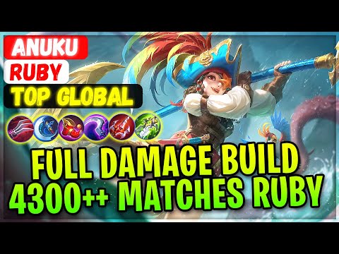 Full Damage Build 4300++ Matches Ruby [ Top Global Ruby ] Anuku - Mobile Legends Gameplay And Build.