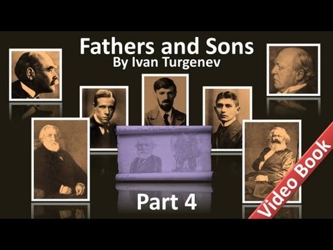 , title : 'Part 4 - Fathers and Sons Audiobook by Ivan Turgenev (Chs 24-28)'