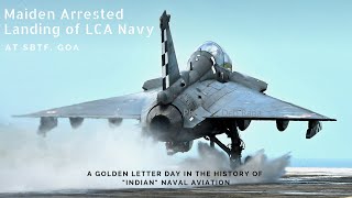 Maiden Arrested Landing of LCA Navy at SBTF Goa