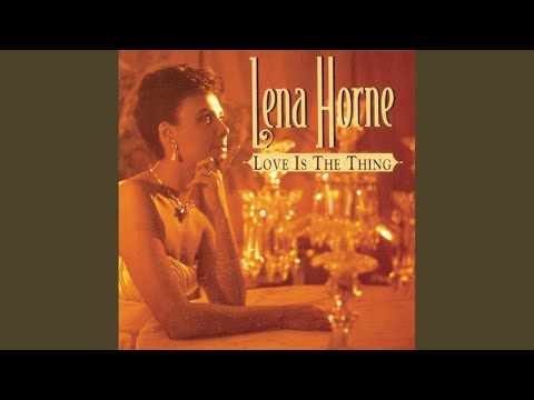 I'm Through With Love - Lena Horne