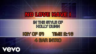 Holly Dunn - No Love Have I (Karaoke)