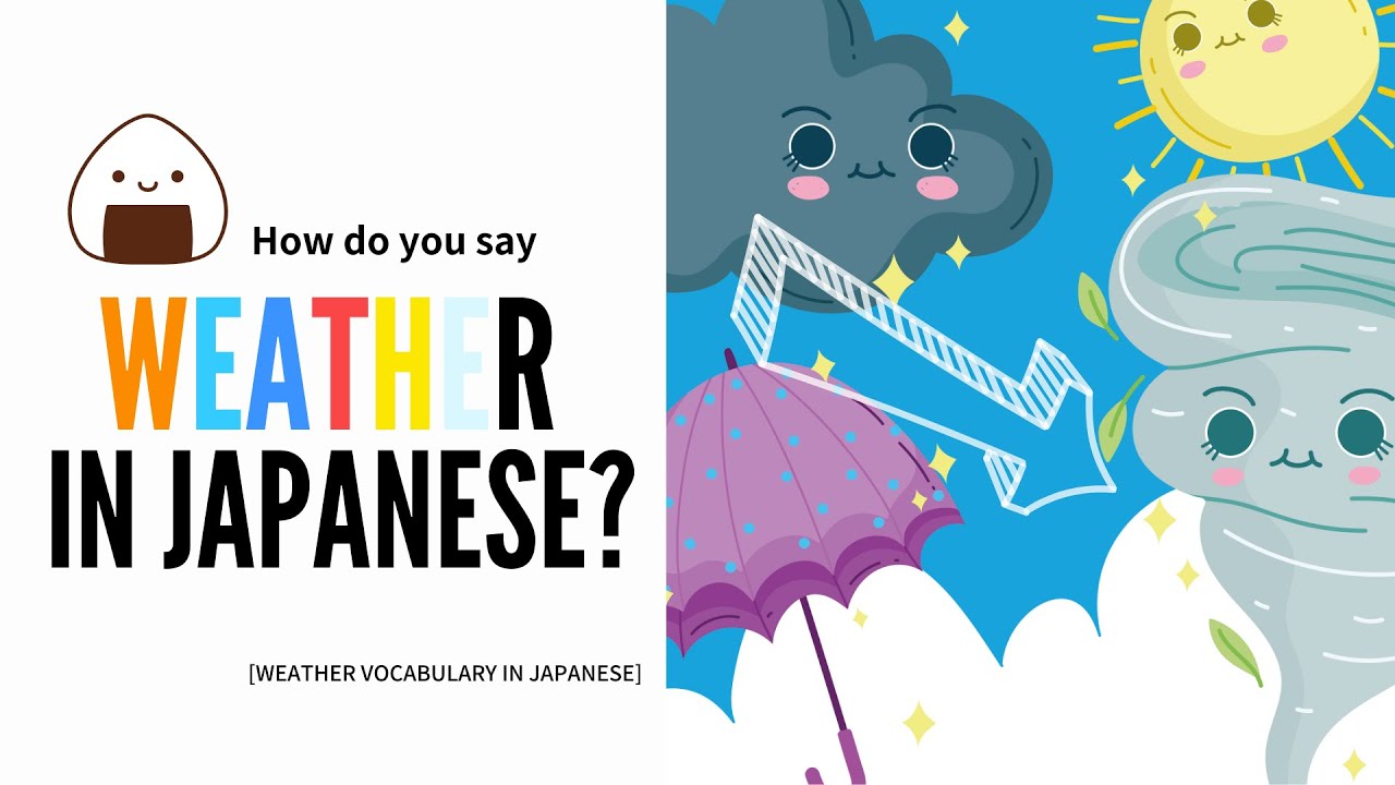 Learn Japanese Vocabulary ｜10 Weather Words in Japanese 【天気】