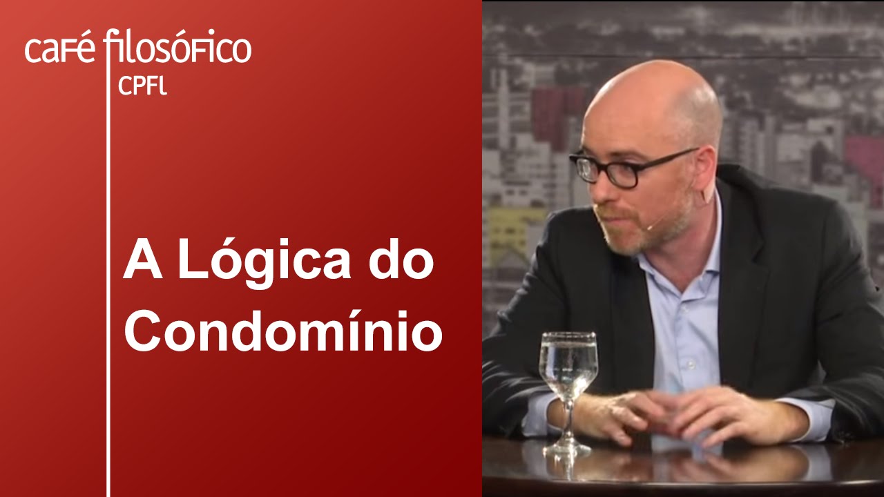 A Lógica do Condomínio | Vladimir Safatle