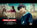 Naam Tera Official Music Video Rapkid Arfat Feat Sufi Simran Immad Prod Aatif Gulzar