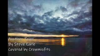 Another Town by Steve Earle - Covered By Crowmisfits