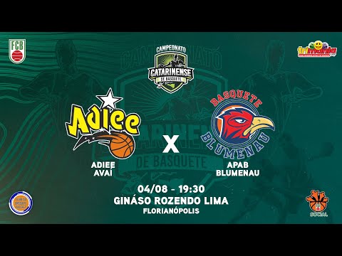 ADIEE AVAÍ x APAB BLUMENAU | CAMPEONATO CATARINENSE DE BASQUETE MASCULINO 2023