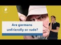 German Culture Shock Are The Germans Unfriendly And Cold