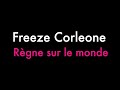 BASS BOOSTED : Freeze Corleone- Règne sur le monde (Écouteurs recommandés)