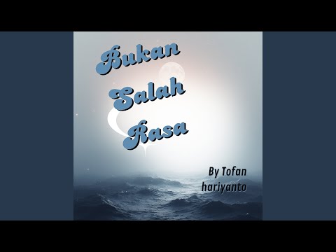 Bukan Salah Rasa