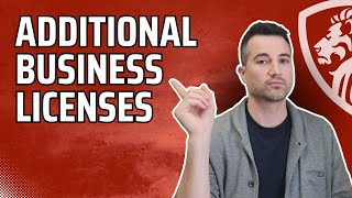 Additional licenses your business may need