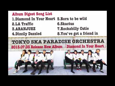 Album「Diamond In Your Heart」Digest Movie / TOKYO SKA PARADISE ORCHESTRA